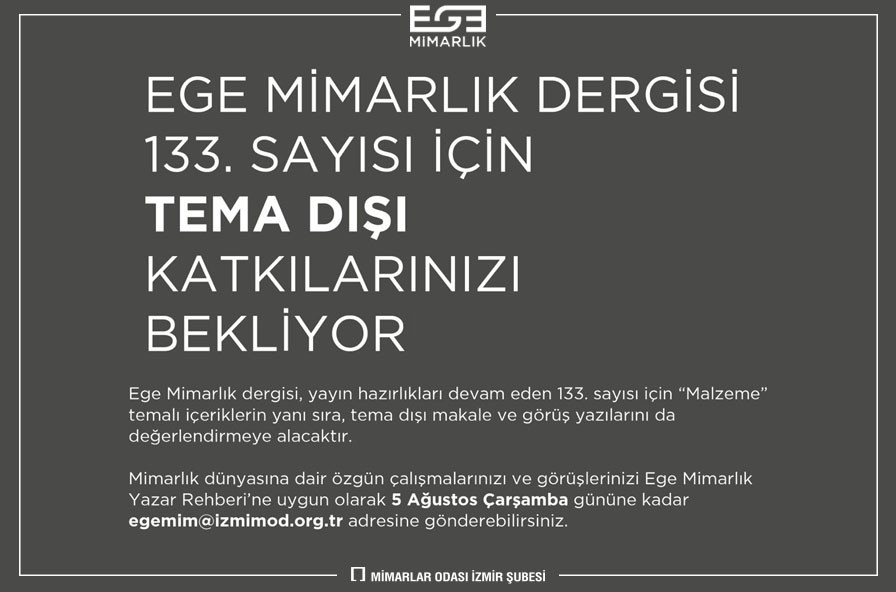 EGE MİMARLIK 133. Sayı Tema Dışı Çağrı