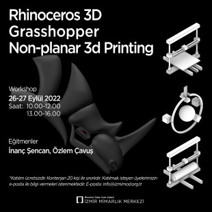 Rhinoceros 3D, Grasshopper, Non-planar 3D Printing Atölyeleri