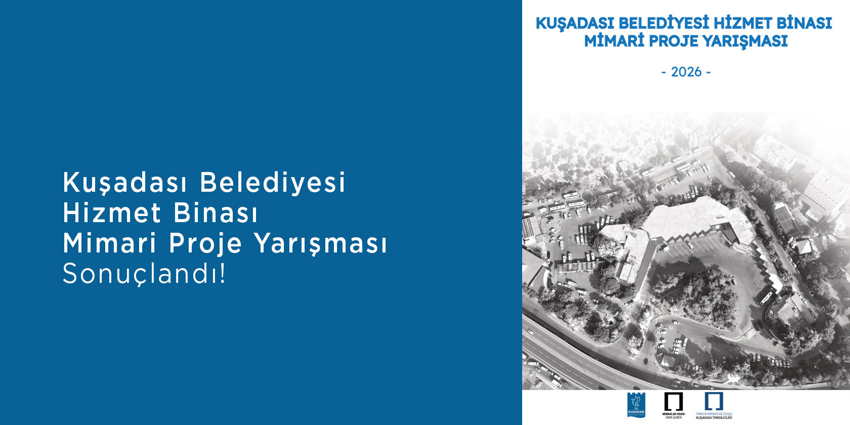 Kuşadası Belediyesi Hizmet Binası Mimari Proje Yarışması Sonuçlandı!