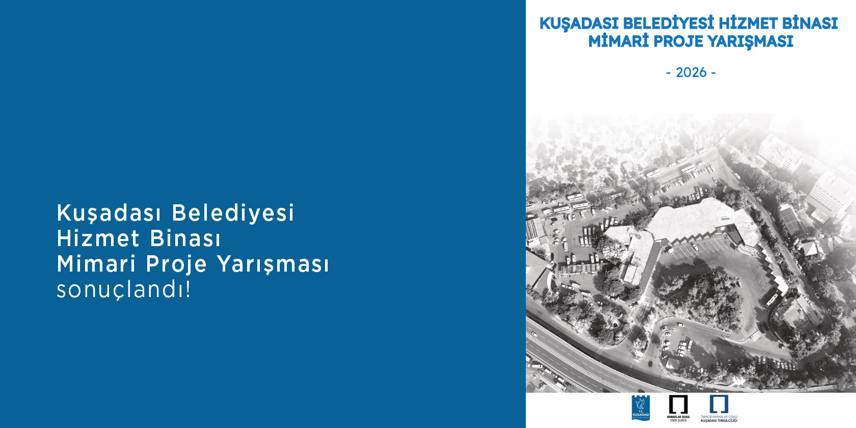 Kuşadası Belediyesi Hizmet Binası Mimari Proje Yarışması Sonuçlandı!
