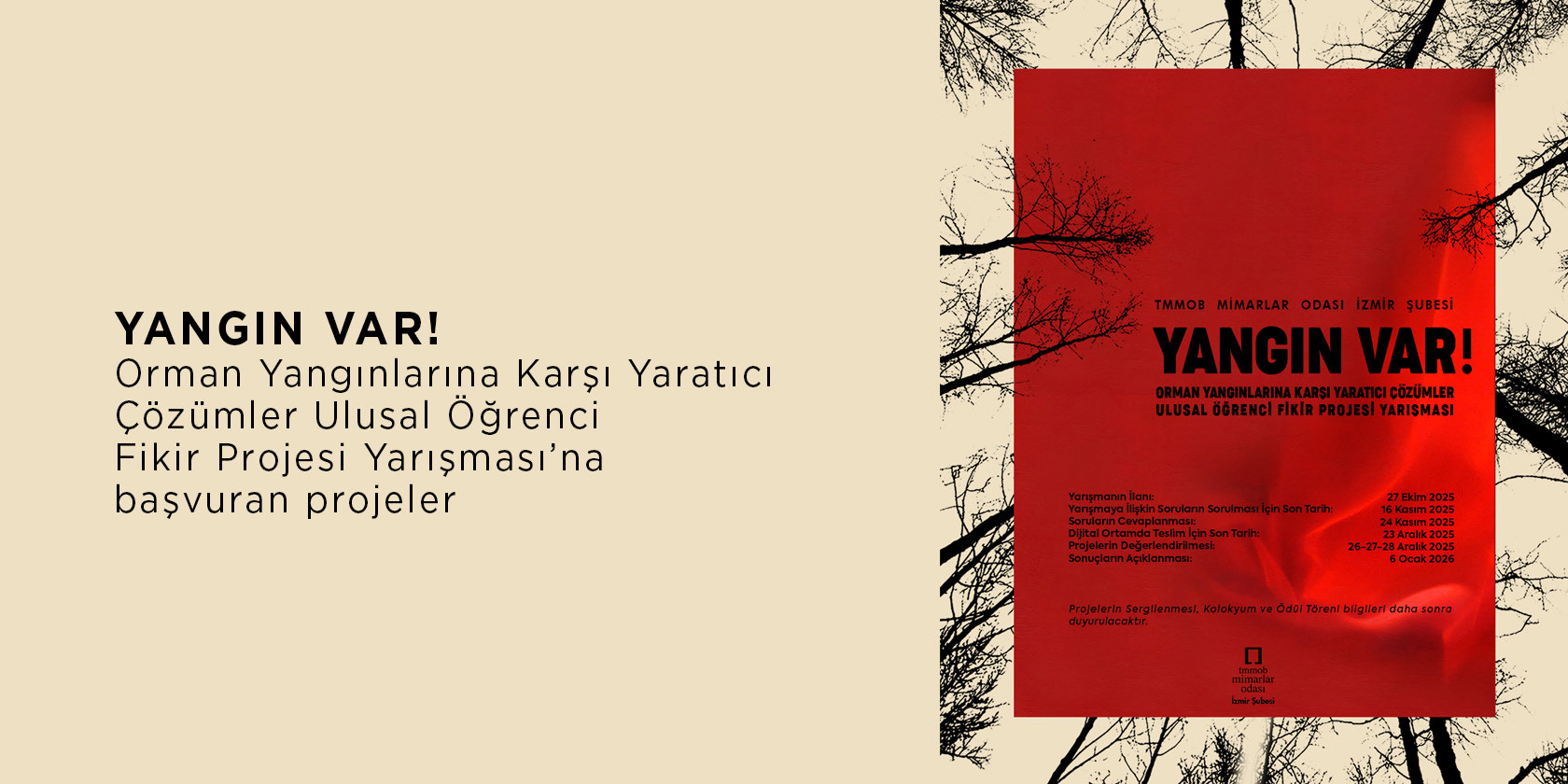 "YANGIN VAR! Orman Yangınlarına Karşı Yaratıcı Çözümler Öğrenci Fikir Projesi Yarışması" Sergisi