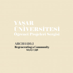 ARCH 4410 Regenerating a Community : Köyiçi, Çiğli