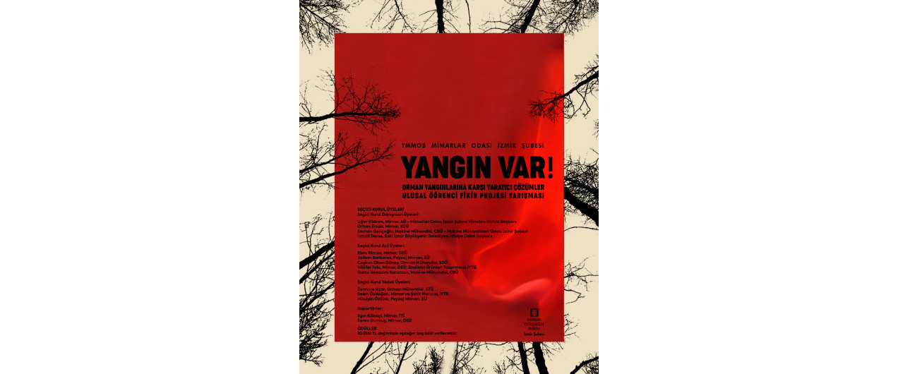 YANGIN VAR! Orman Yangınlarına Karşı Yaratıcı Çözümler Öğrenci Fikir Projesi Yarışması