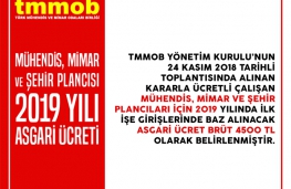 Mühendis, Mimar ve Şehir Plancıları İçin 2019 Yılı Asgari Ücreti Brüt 4500TL Olarak Belirlendi