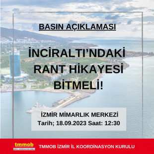 Basın Açıklaması: İnciraltı’ndaki Rant Hikayesi Bitmeli!