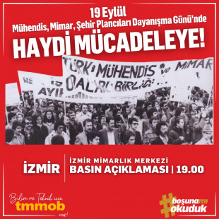 Basın Açıklaması: Mühendis, Mimar ve Şehir Plancıları Dayanışma Günü’nde Haydi Mücadeleye!