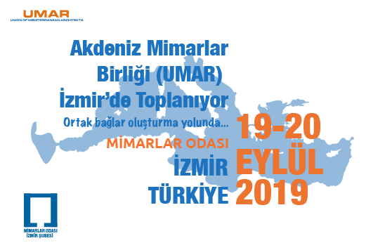 Mimarlar Odası İzmir Şubesi Akdeniz Mimarlar Birliği UMAR’ın Yönetim Kurulu Toplantısı’na Ev Sahipliği Yapacak