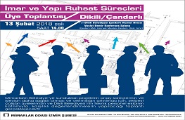 İmar ve Yapı Ruhsat Süreçleri Üye Toplantısı / Dikili - Çandarlı