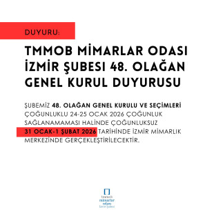 TMMOB MİMARLAR ODASI İZMİR ŞUBESİ GENEL KURUL DUYURUSU