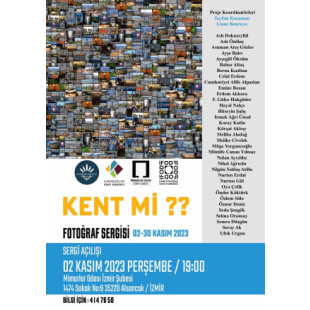 KENT Mİ?? - Fotoğraf Sergisi