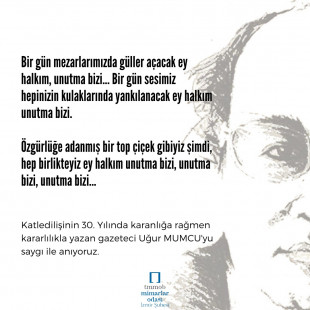 Katledilişinin 30. Yılında karanlığa rağmen kararlılıkla yazan gazeteci Uğur MUMCU’yu saygı ile anıyoruz.