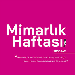 MİMARLIK HAFTASI ‘24 ETKİNLİKLERİ