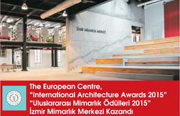 “International Architecture Awards 2015” Ödülü ‘İzmir Mimarlık Merkezi’ne Verildi