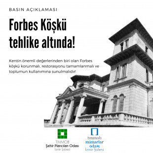 FORBES KÖŞKÜ BÜYÜK TEHLİKE ALTINDA!