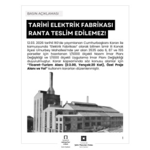 TARİHİ ELEKTRİK FABRİKASI RANTA TESLİM EDİLEMEZ!
