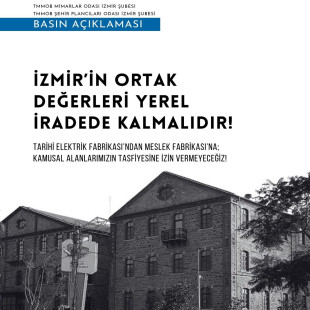 İZMİR’İN ORTAK DEĞERLERİ YEREL İRADEDE KALMALIDIR!